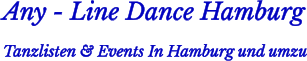 Any - Line Dance Hamburg  Tanzlisten & Events In Hamburg und umzu